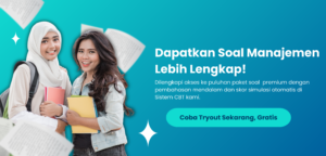 Persiapkan Diri Anda dengan Soal Latihan UTBK Jurusan Manajemen Mulai Latihan Sekarang untuk Sukses Ujian 2025!
