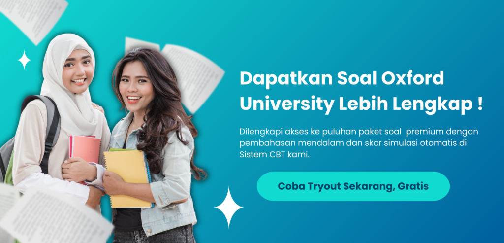 Persiapkan Diri dengan Soal Klasik Terbaik untuk Seleksi Oxford University