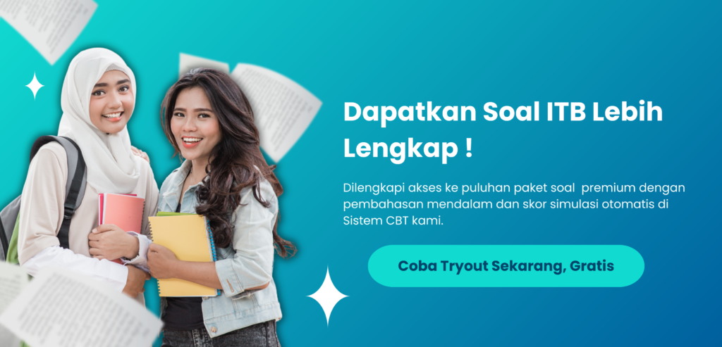 Siap Menaklukkan Tes Masuk ITB? Uji Kemampuanmu Di Sini!