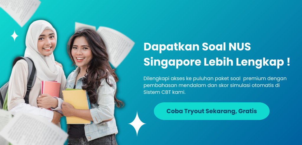 Persiapkan Diri dengan 100+ Soal Tes Masuk NUS Singapore & Pembahasan Lengkap!