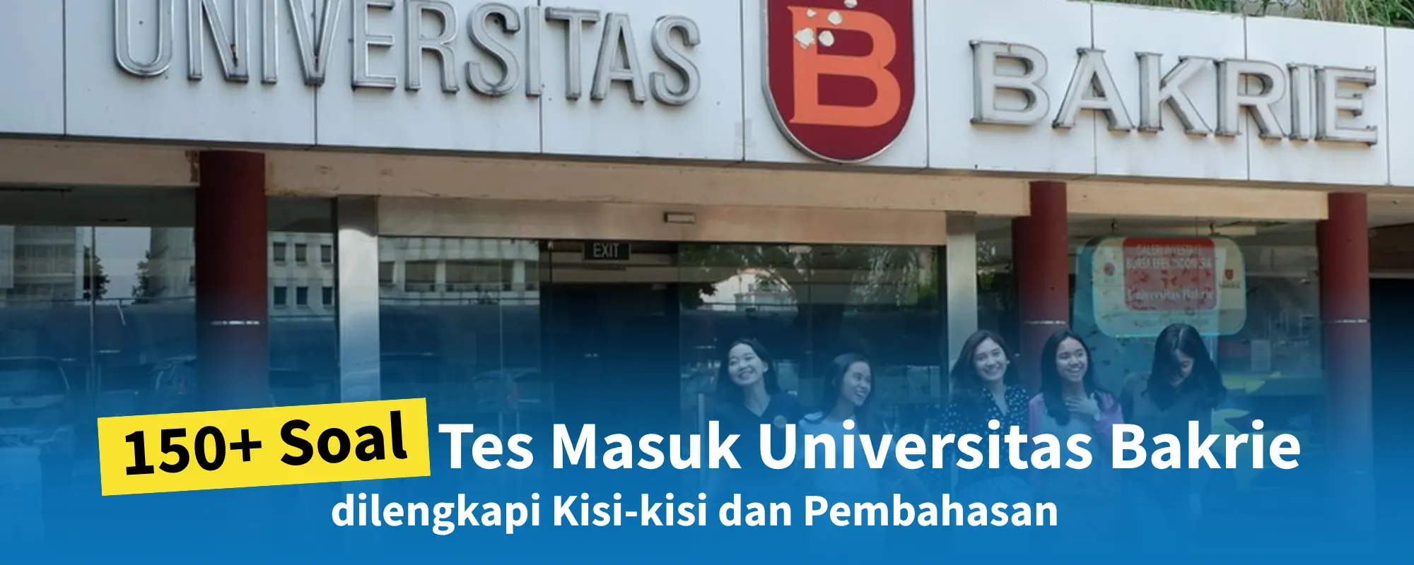 150+ Soal Tes Masuk Universitas Bakrie + Kisi Kisi Pembahasannya