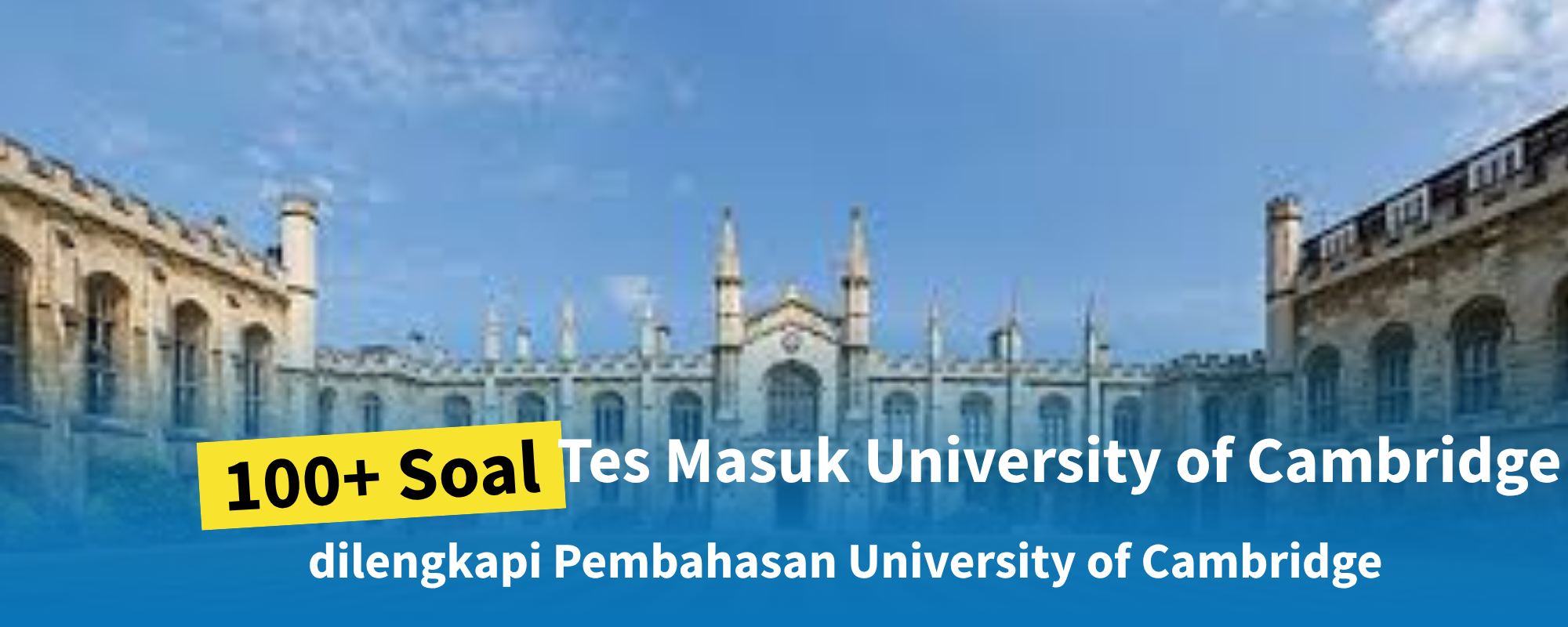 100+ Soal Tes Masuk University of Cambridge