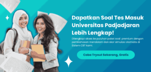 Lengkap! 150+ Soal Tes Masuk Universitas Padjadjaran (UNPAD) dengan Kisi-Kisi dan Pembahasan