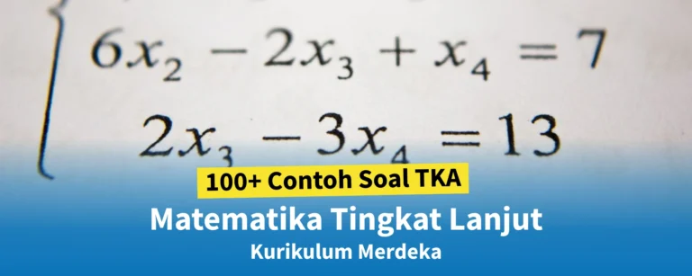 Contoh Soal Matematika Tingkat Lanjut Kurikulum Merdeka + Kunci Jawaban