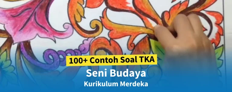 Contoh Soal Seni Budaya Kurikulum Merdeka + Kunci Jawaban