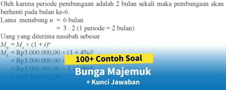 100+ Contoh Soal Bunga Majemuk + Kunci Jawaban