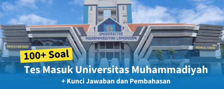 100+ Soal Tes Masuk Universitas Muhammadiyah + Kisi-kisi dan Pembahasan
