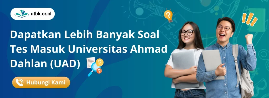 Siap Lolos Tes Masuk UAD? Jangan Hanya Belajar, Berlatihlah dengan Strategi yang Tepat!