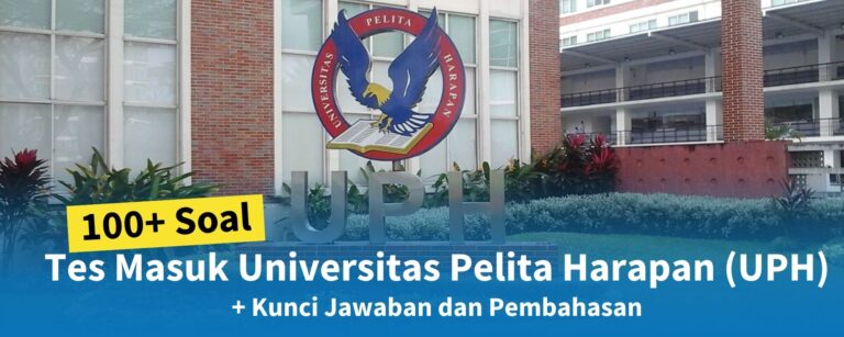 100+ Soal Tes Masuk Universitas Pelita Harapan + Kisi-kisi dan Pembahasan