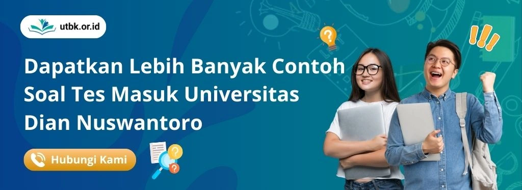 Soal Tes Masuk (UDINUS) Universitas Dian Nuswantoro 