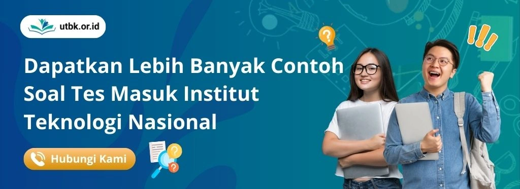 Soal Tes Masuk Institut Teknologi Nasional,Soal Tes Masuk