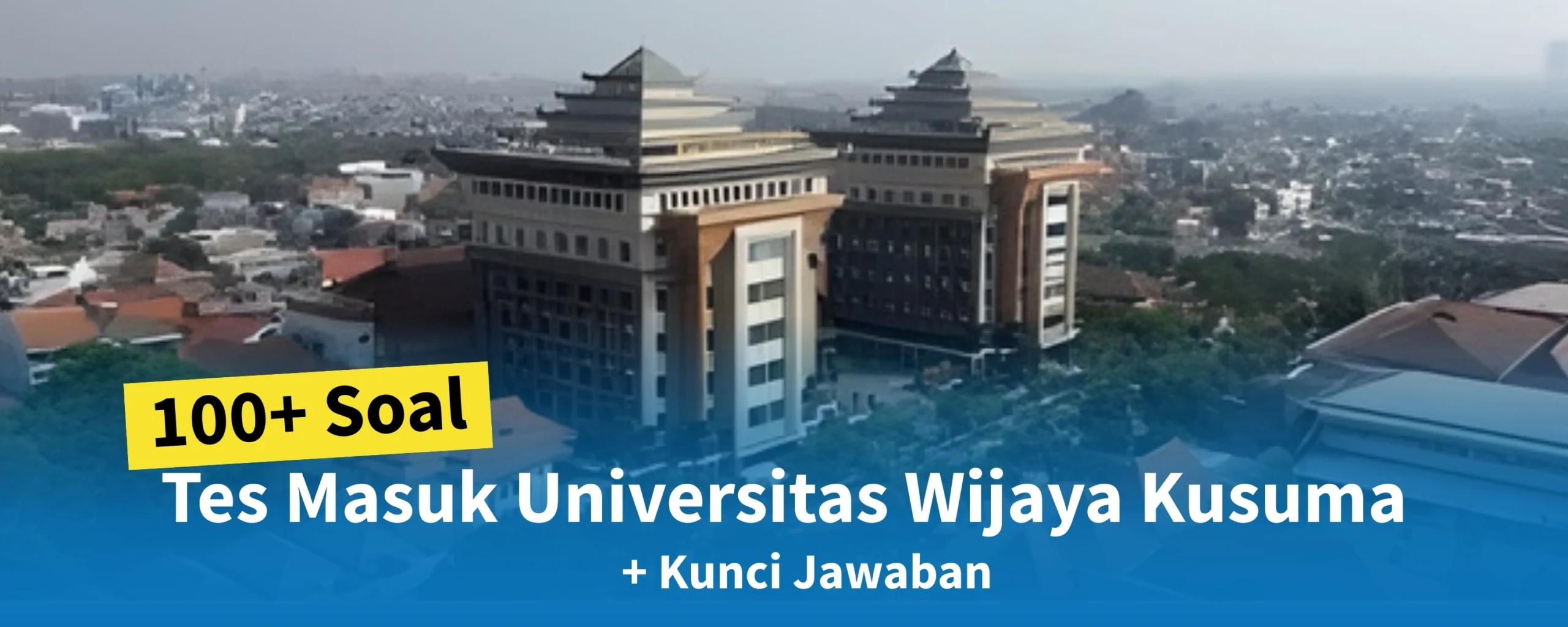 Soal Tes Masuk Universitas Wijaya Kusuma