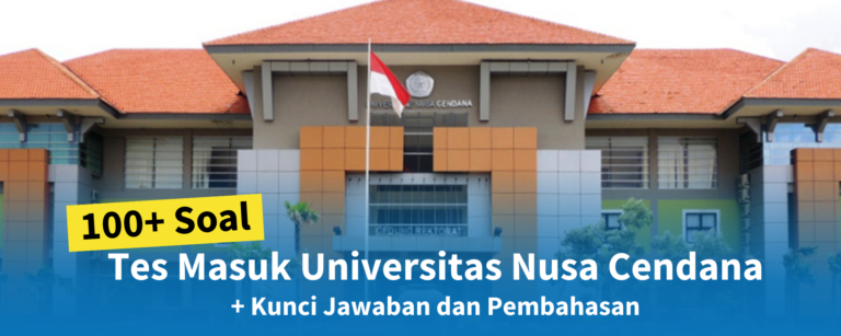 100 Soal Tes Masuk Universitas Nusa Cendana + Kunci Jawaban