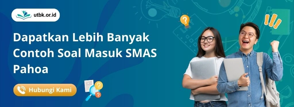 Perkuat Strategi Belajar dan Persiapan Tes Masuk SMAS Pahoa Dengan Mencoba Soal Latihan Lengkap!