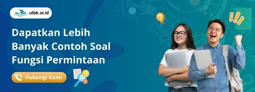 Soal Fungsi Permintaan + Kunci Jawaban & Pembahasan