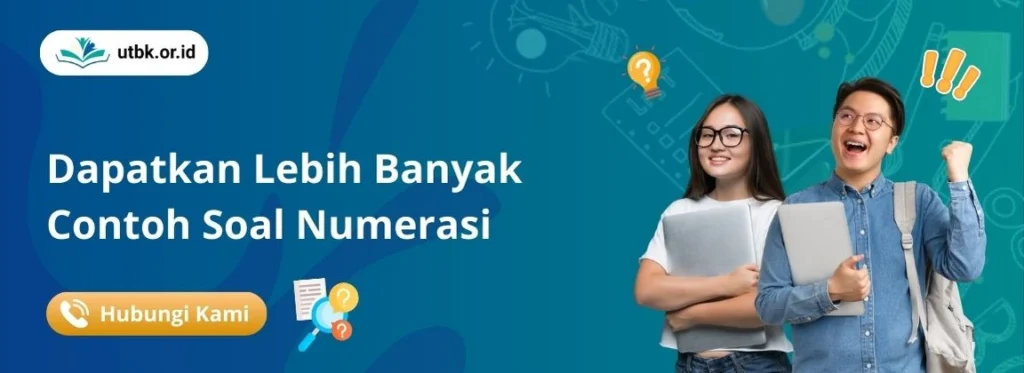 Soal Numerasi Literasi Matematika + Kunci Jawaban & Pembahasan