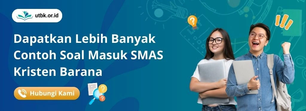 Dapatkan Soal Tes Masuk SMAS Kristen Barana