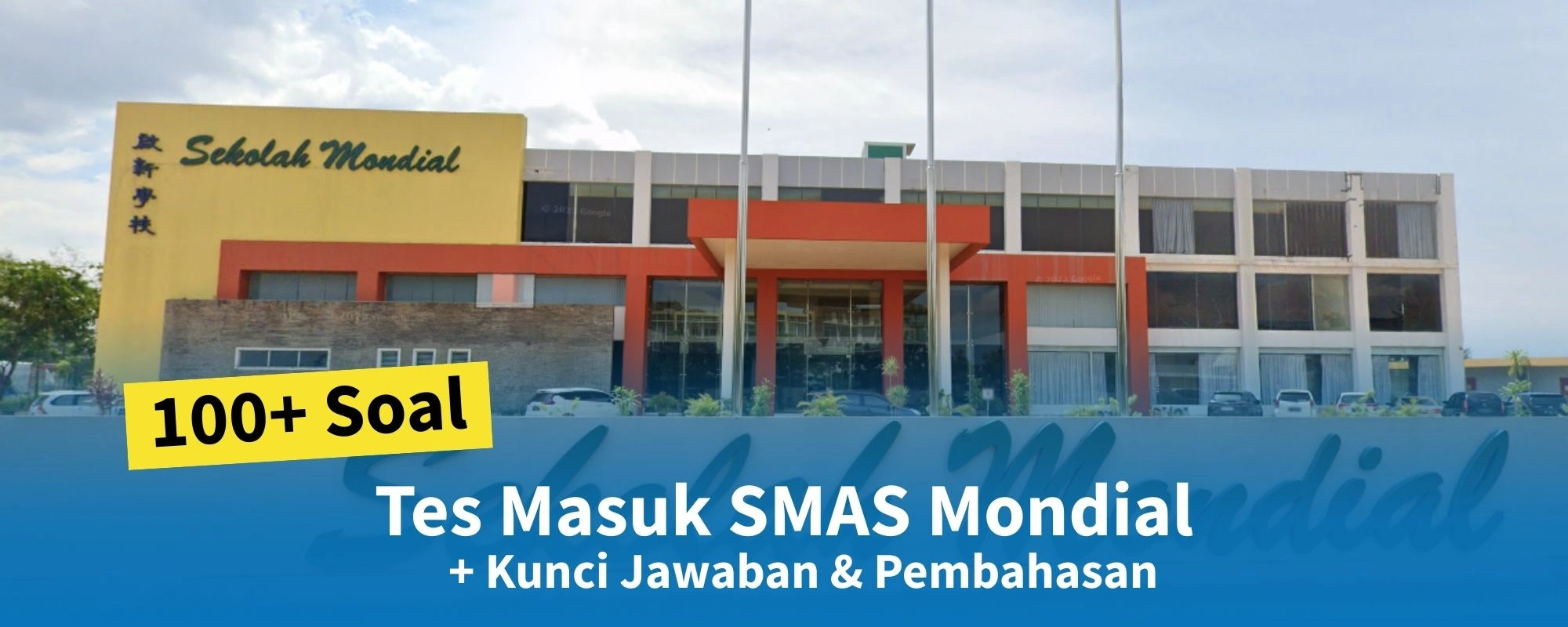 100+ Soal Tes Masuk SMAS Mondial + Kunci Jawaban & Pembahasan