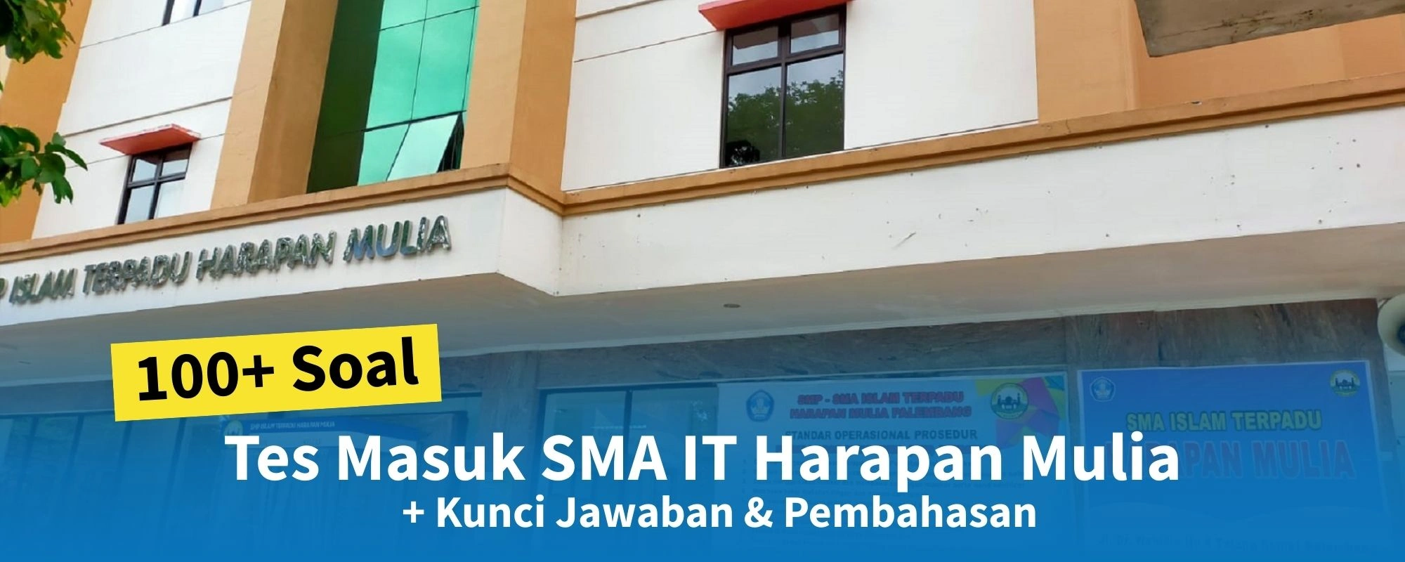 100+ Soal Tes Masuk SMA IT Harapan Mulia + Kunci Jawaban & Pembahasan