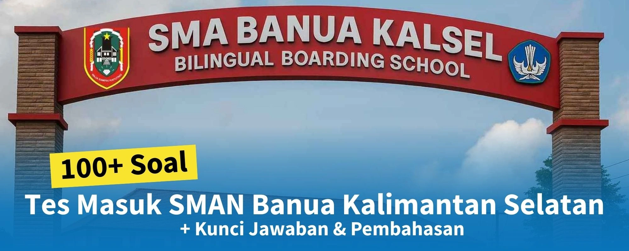 100+ Soal Tes Masuk SMAN Banua Kalimantan Selatan + Kunci Jawaban & Pembahasan