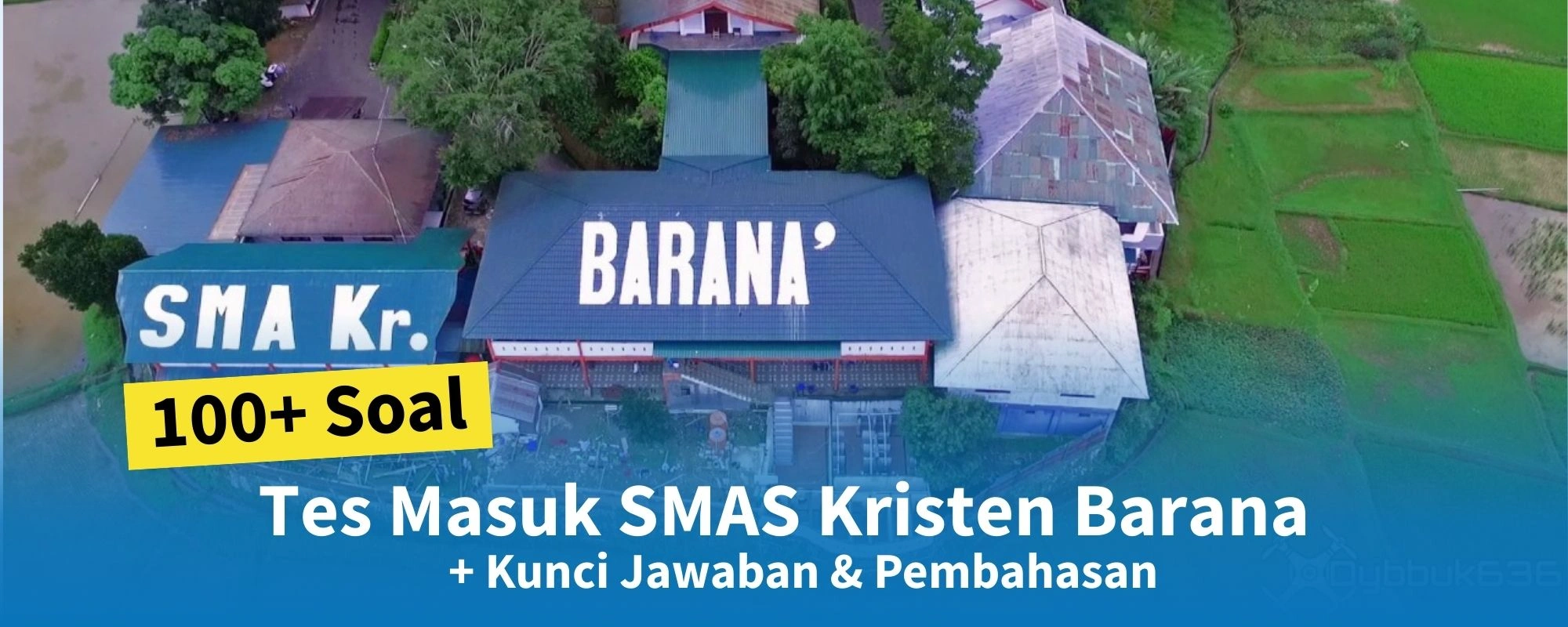 Soal Tes Masuk SMAS Kristen Barana