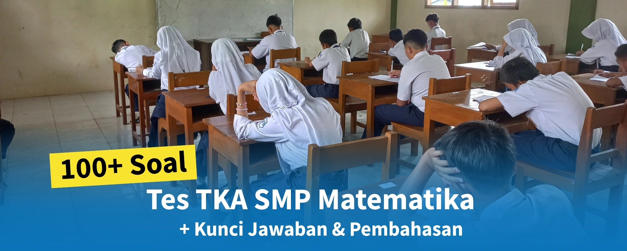 100+ Soal TKA SMP Matematika + Kunci Jawaban & Pembahasan