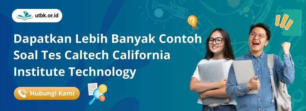 Soal Tes Masuk Caltech California Institute Technology