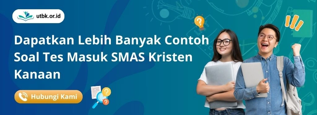Soal Tes Masuk SMAS Kristen Kanaan