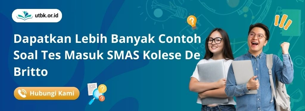 Soal Tes Masuk SMAS Kolese De Britto