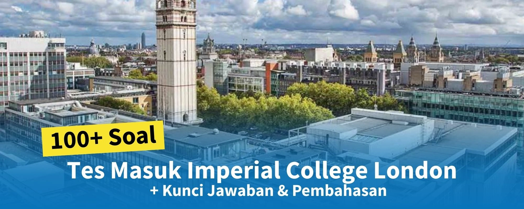 100+ Soal Tes Masuk Imperial College London + Kunci Jawaban & Pembahasan