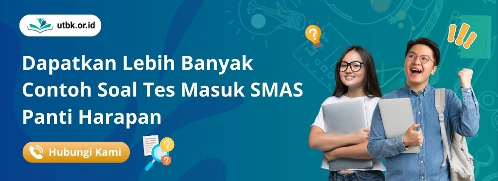 Maksimalkan Kesiapan Anda Menghadapi Tes Masuk SMAS Panti Harapan dengan Latihan yang Terarah.