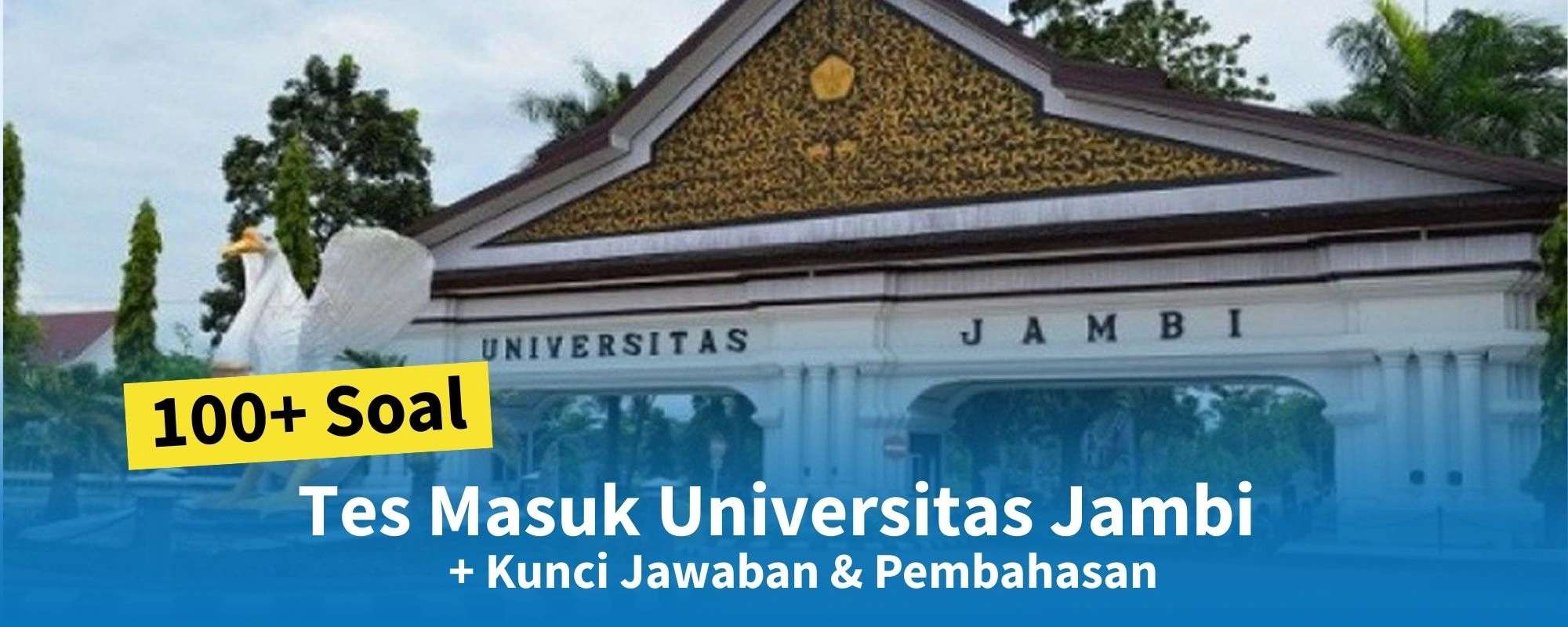 100+ Soal Tes Masuk Universitas Jambi + Kunci Jawaban & Pembahasan