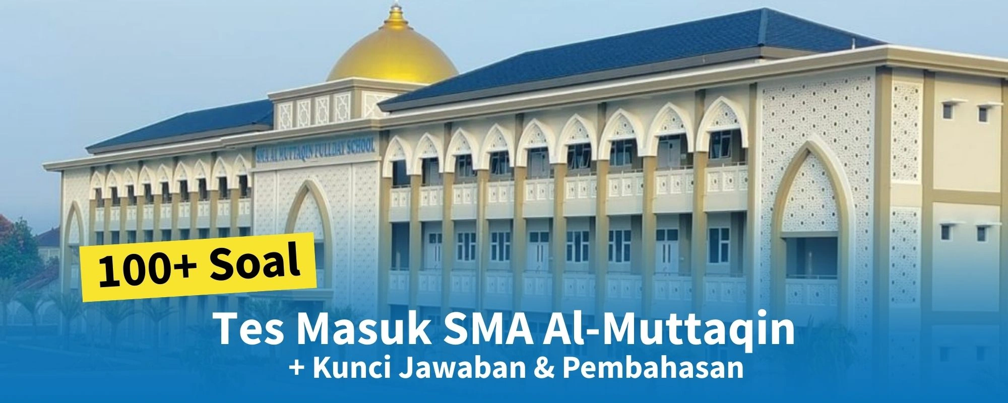Soal Tes Masuk SMA Al-Muttaqin
