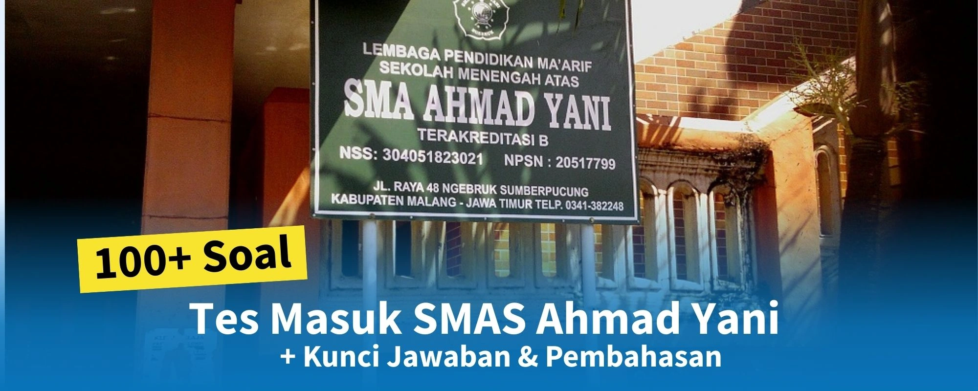 Soal Tes Masuk SMAS Ahmad Yani