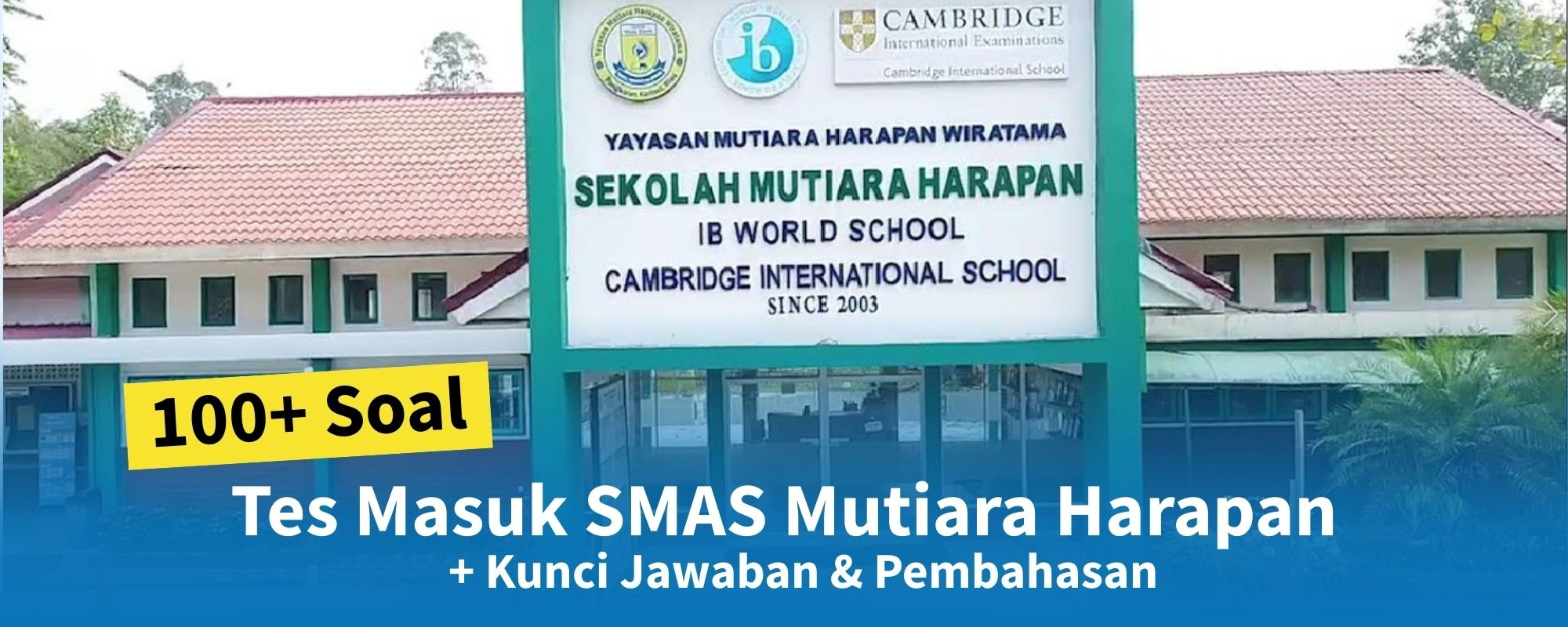 Soal Tes Masuk SMAS Mutiara Harapan