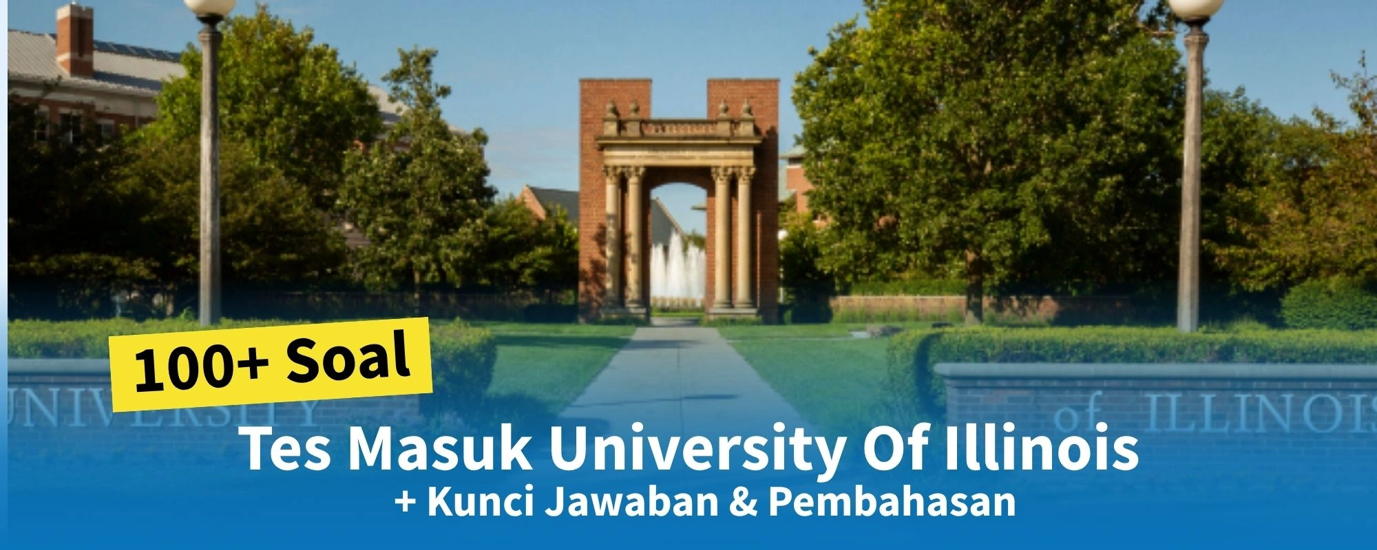 100+ Soal Tes Masuk University of Illinois + Kunci Jawaban & Pembahasan