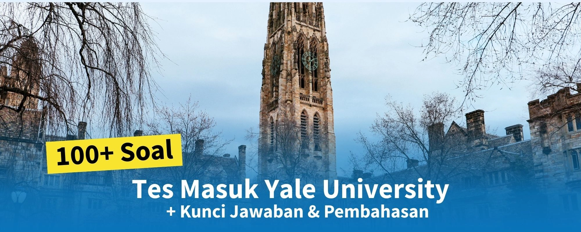 100+ Soal Tes Masuk Yale University + Kunci Jawaban & Pembahasan