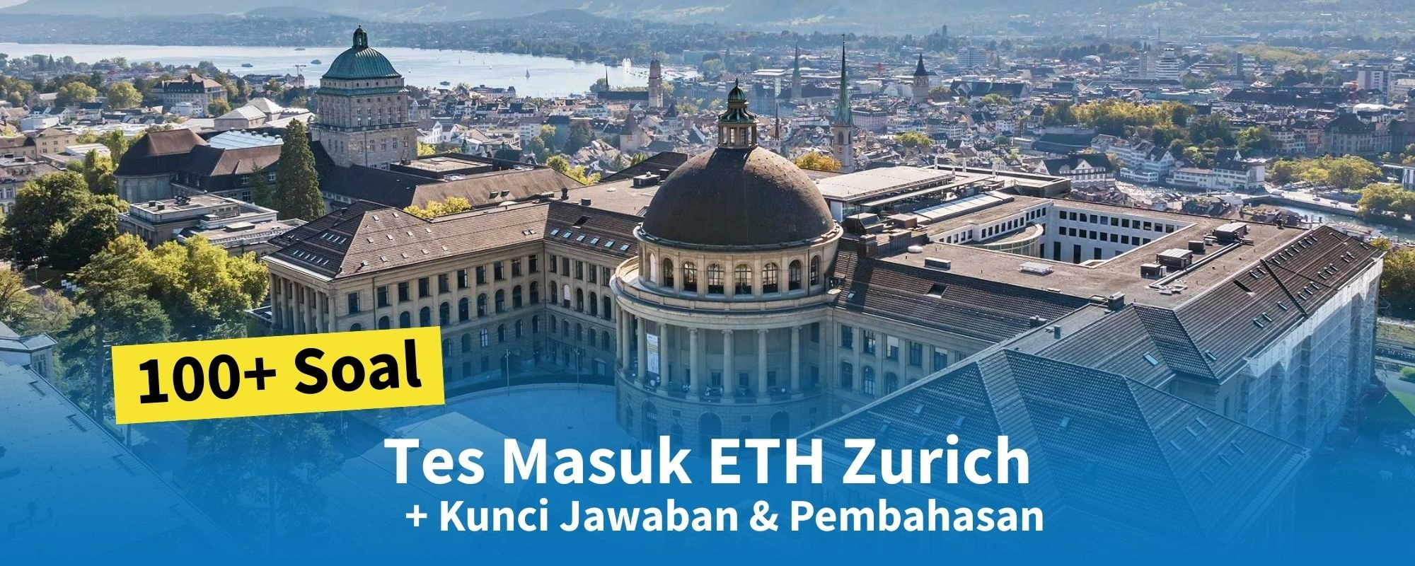 100+ Soal Tes Masuk ETH Zurich + Kunci Jawaban & Pembahasan