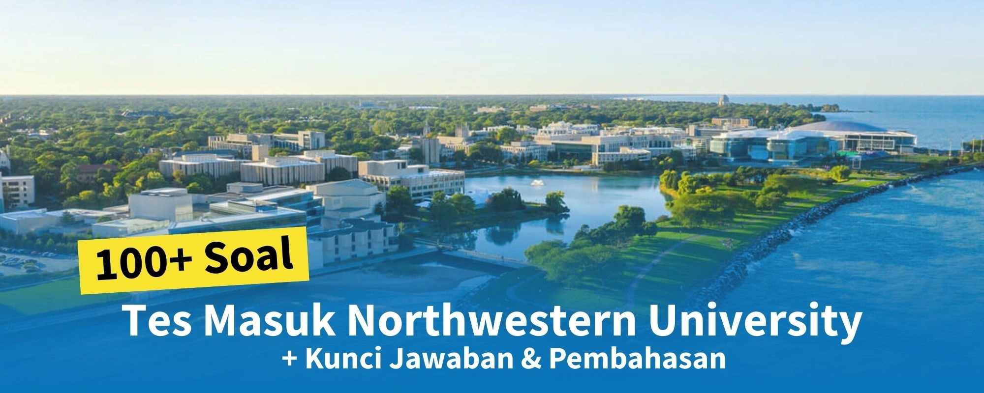 100+ Soal Tes Masuk Northwestern University + Kunci Jawaban & Pembahasan