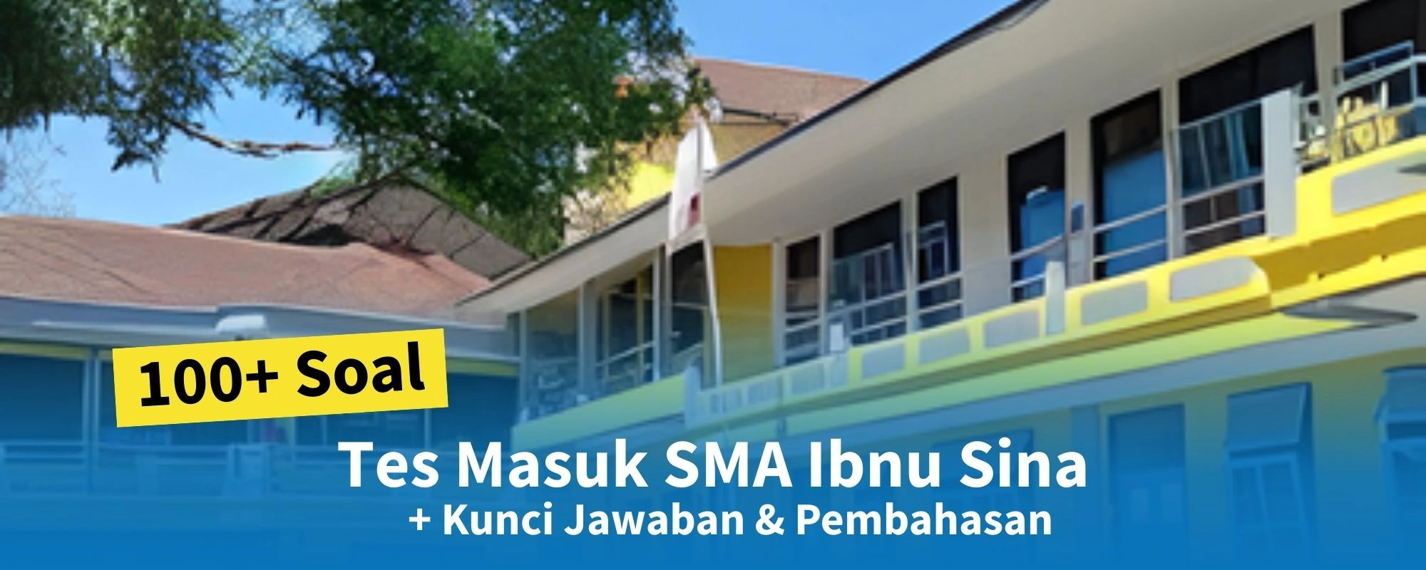 100+ Soal Tes Masuk SMA Ibnu Sina + Kunci Jawaban & Pembahasan