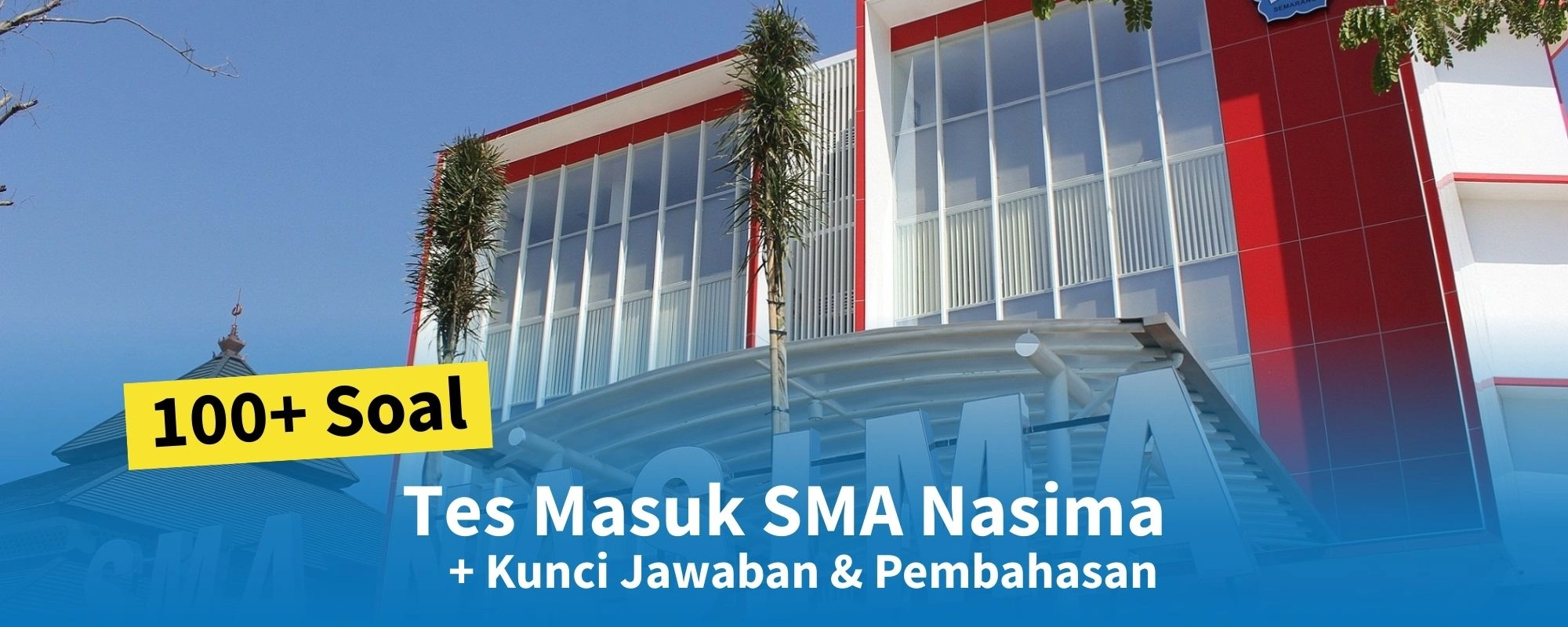 Soal Tes Masuk SMA Nasima