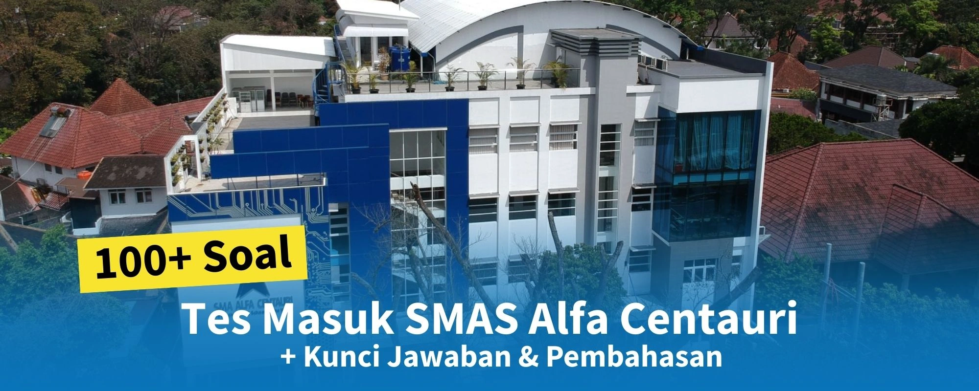 Soal Tes Masuk SMAS Alfa Centauri