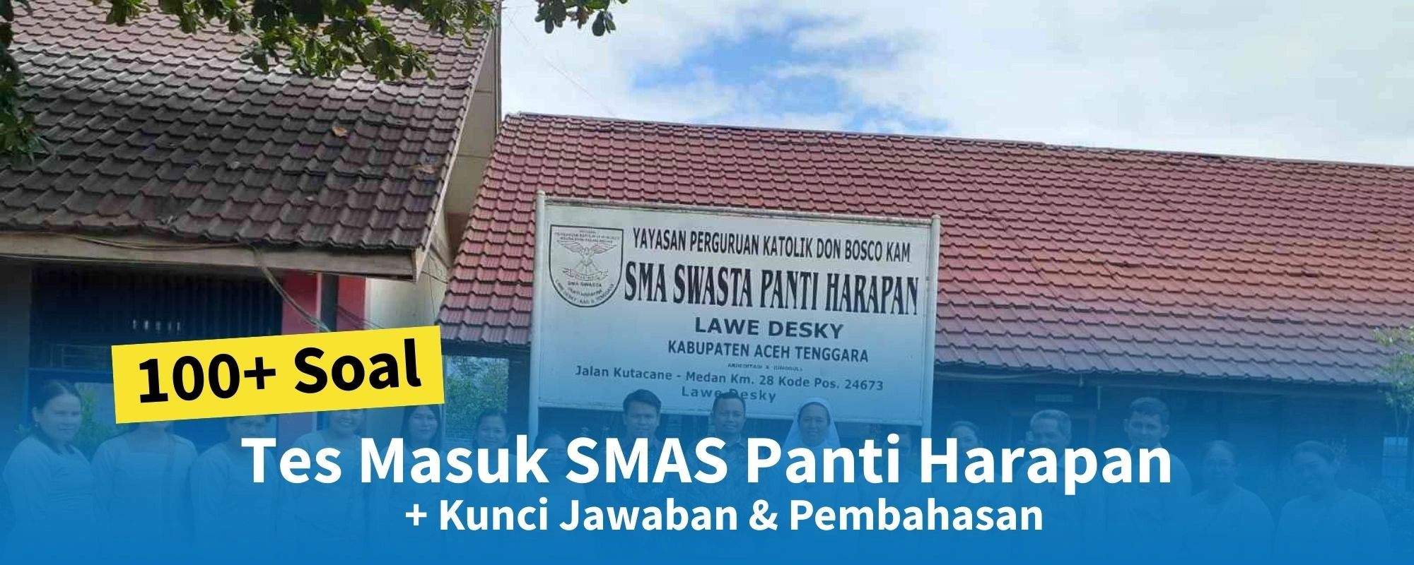 100+ Soal Tes Masuk SMAS Panti Harapan + Kunci Jawaban & Pembahasan