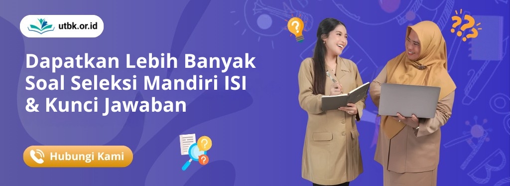 Soal Seleksi Mandiri ISI Yogyakarta & Kunci Jawaban