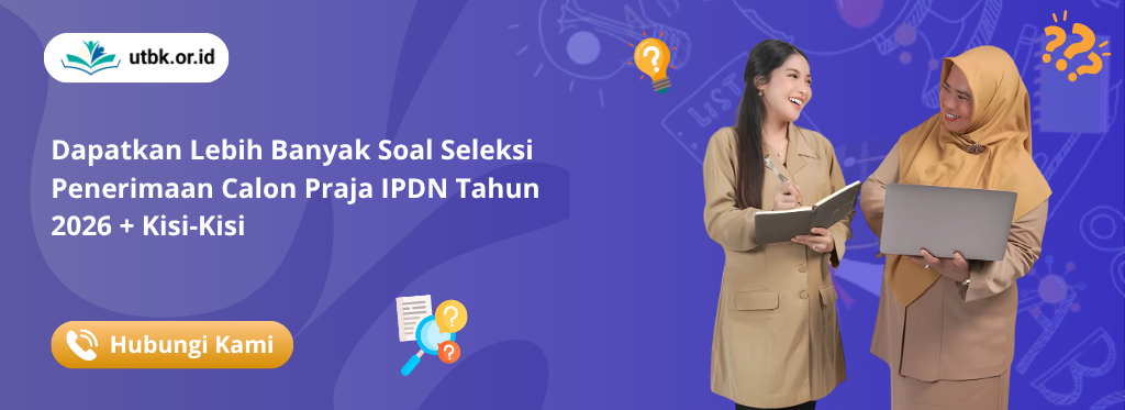 Soal Seleksi Penerimaan Calon Praja IPDN Tahun 2026