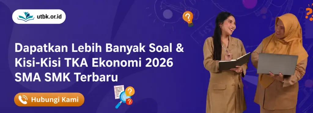 banner Terbaru! Soal & Kisi-Kisi TKA Ekonomi 2026 SMA SMK