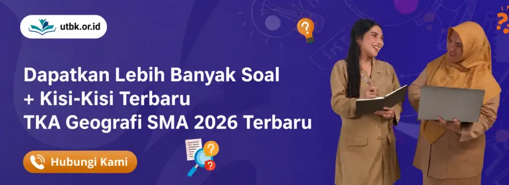 banner Bocoran Soal + Kisi-Kisi Terbaru TKA Geografi SMA 2026