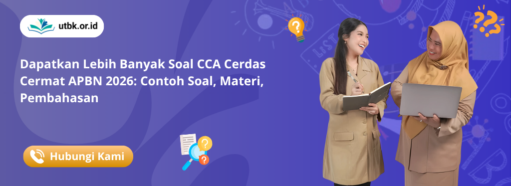 Dapatkan Lebih Banyak Soal CCA Cerdas Cermat APBN 2026 + Pembahasan